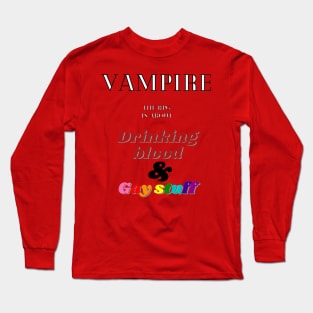 an accurate description of the role playing game vampire the masquerade Long Sleeve T-Shirt